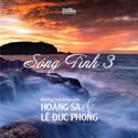 Sóng tình 3 - Những tình khúc của Hoàng Sa & Lê Đức Phong